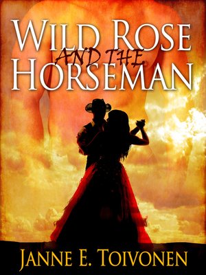 cover image of Wild Rose and the Horseman
